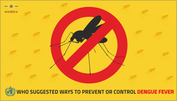 WHO - World Health Organization Suggested Ways To Prevent Or Control Dengue Fever