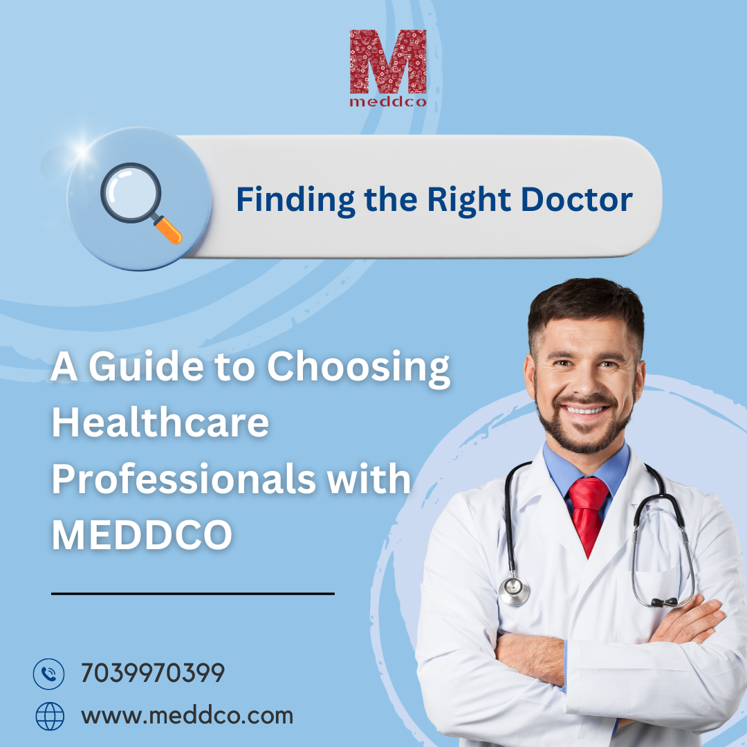 Finding the Right Doctor: A Guide to Choosing Healthcare Professionals with Meddco.com